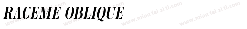 Raceme Oblique字体转换